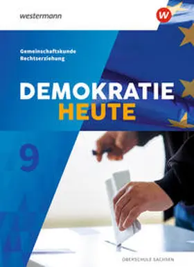 Barth / Gottschild / Köhler |  Demokratie heute 9. Schulbuch. Sachsen | Buch |  Sack Fachmedien