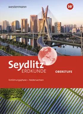 Akkermann / Bauer / Böttcher-Speckels |  Seydlitz Erdkunde. Schulbuch Einführungsphase. Für Gymnasien in Niedersachsen | Buch |  Sack Fachmedien