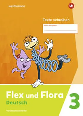 Pistor / Schnepf-Rimsa |  Flex und Flora 3. Heft Texte schreiben: Verbrauchsmaterial | Buch |  Sack Fachmedien