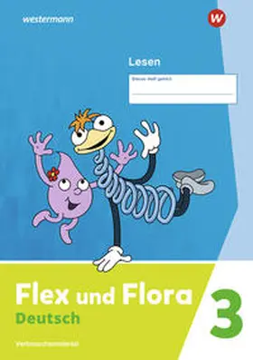Pistor / Schnepf-Rimsa |  Flex und Flora. Heft Lesen 3: Verbrauchsmaterial | Buch |  Sack Fachmedien