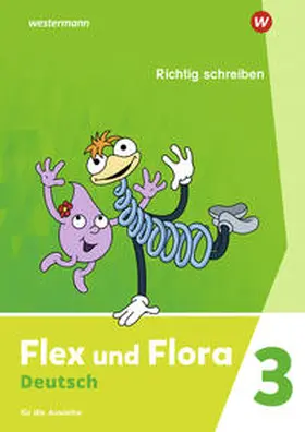 Pistor / Schnepf-Rimsa |  Flex und Flora 3. Heft Richtig schreiben: Für die Ausleihe | Buch |  Sack Fachmedien