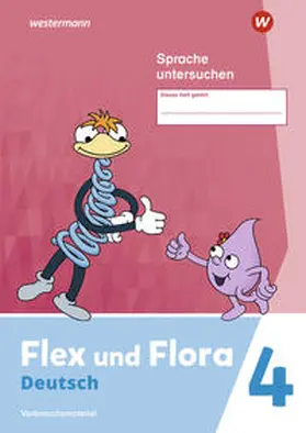 Pistor / Schnepf-Rimsa |  Flex und Flora 4 . Heft Sprache untersuchen (Druckschrift). Verbrauchsmaterial | Buch |  Sack Fachmedien