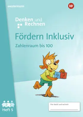 Hacker |  Fördern Inklusiv. Heft 5: Zahlenraum bis 100 Denken und Rechnen | Buch |  Sack Fachmedien