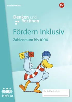 Hacker |  Fördern Inklusiv. Heft 10:  Zahlenraum bis 1000 Denken und Rechnen | Buch |  Sack Fachmedien