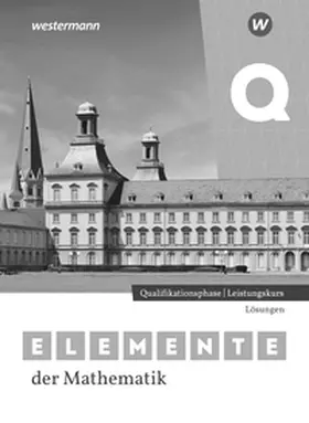  Elemente der Mathematik SII. Qualifikationsphase Leistungskurs Lösungen. Nordrhein-Westfalen | Buch |  Sack Fachmedien