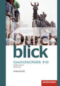 Bahr / Eßer / Hofemeister |  Durchblick Geschichte und Politik 9 /10. Arbeitsheft. Realschulen. Niedersachsen | Buch |  Sack Fachmedien