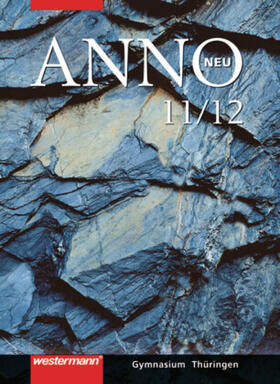 Bahr / Banzhaf / Rumpf |  ANNO 11/12. Schulbuch. Sekundarstufe 2. Thüringen | Buch |  Sack Fachmedien
