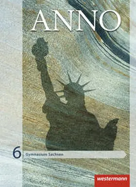 Baumgärtner / Espach / Skorsetz |  ANNO 6. Schulbuch. Gymnasien. Sachsen | Buch |  Sack Fachmedien