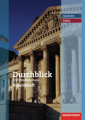 Bahr / Brenneke / Giersberg |  Durchblick Geschichte und Politik 9/10. Arbeitsheft. Realschule. Niedersachsen | Buch |  Sack Fachmedien
