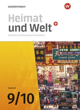 Bubel / Ernst / Krämer |  Heimat und Welt Gesellschaftswissenschaften 9 / 10. Schulbuch. Für das Saarland | Buch |  Sack Fachmedien