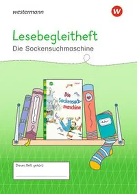 Westermann Unterrichtsmaterialien Grundschule. Lesebegleitheft Die Sockensuchmaschine | Buch |  Sack Fachmedien