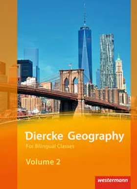Hoffmann / Hundertmark / Klein |  Diercke Geography Bilingual Volume 2 Textbook (Kl. 9/10) Ausgabe 2015 | Buch |  Sack Fachmedien