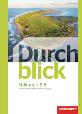 Frambach / Hofemeister / Lüdecke |  Durchblick Erdkunde 5 / 6. Schulbuch. Differenzierende Ausgabe. Oberschule. Niedersachsen | Buch |  Sack Fachmedien
