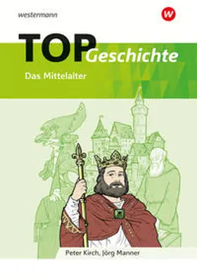 Kirch / Manner |  TOP Geschichte 2. Mittelalter | Buch |  Sack Fachmedien