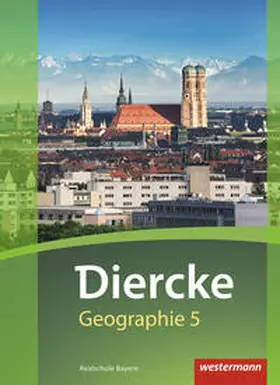Fuchs / Kozel / Kronfeldner |  Diercke Geographie - Ausgabe 2017 für Realschulen in Bayern | Buch |  Sack Fachmedien