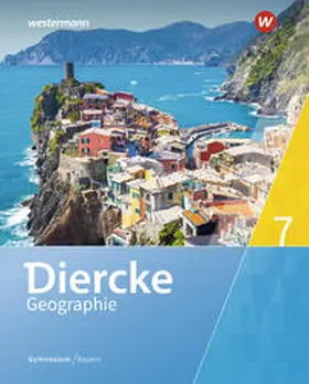 Briegel / Held / Kerger |  Diercke Geographie 7. Schulbuch. Gymnasien in Bayern | Buch |  Sack Fachmedien