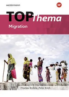 Brühne / Gaffga / Kirch |  TOP-Thema Migration | Buch |  Sack Fachmedien