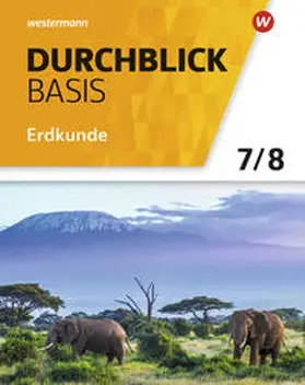 Bahr / Frambach / Hofemeister |  Durchblick Basis Erdkunde 7 / 8. Schulbuch. Niedersachsen | Buch |  Sack Fachmedien