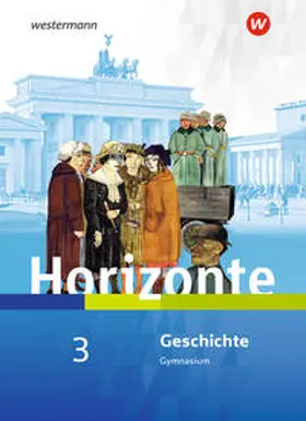 Baumgärtner / Fieberg / Peters |  Horizonte - Geschichte 3. Schulbuch. Für Nordrhein-Westfalen und Schleswig-Holstein | Buch |  Sack Fachmedien