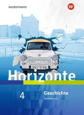Baumgärtner / Fieberg / Peters |  Horizonte - Geschichte 4. SB Für Nordrhein-Westfalen und Schleswig-Holstein | Buch |  Sack Fachmedien