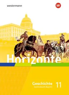  Horizonte - Geschichte 11. Schulbuch. Für die Oberstufe in Bayern | Buch |  Sack Fachmedien