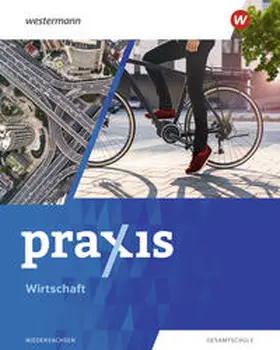 Koch / Friebel-Piechotta / Pech |  Praxis Wirtschaft 8 - 10. Schulbuch. Für Niedersachsen | Buch |  Sack Fachmedien