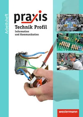 Kaminski / Bührig / Fugel |  Praxis Technik Profil. Arbeitsheft. Hauptschule, Realschulen, Gesamtschule. Niedersachsen | Buch |  Sack Fachmedien