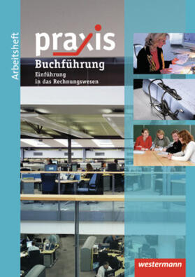 Kaminski / Eickelkamp / Friebel | Praxis Wirtschaft. Arbeitsheft Buchführung / Rechnungswesen | Buch | 978-3-14-116193-9 | sack.de