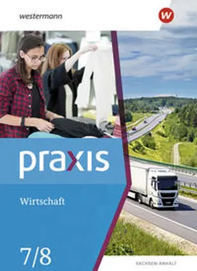 Kaminski / Reuter-Kaminksi / Künstner |  Praxis Wirtschaft 7 / 8. Schulbuch. Sachsen-Anhalt | Buch |  Sack Fachmedien