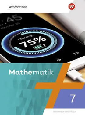 Liebau / Scheele / Wilke |  Mathematik 7. Schulbuch. NRW Nordrhein-Westfalen | Buch |  Sack Fachmedien