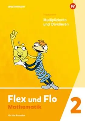  Flex und Flo 2. Themenheft Multiplizieren und Dividieren: Für die Ausleihe | Buch |  Sack Fachmedien