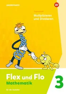  Flex und Flo 3. Themenheft Multiplizieren und Dividieren: Für die Ausleihe | Buch |  Sack Fachmedien