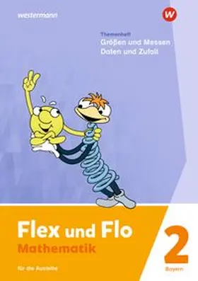  Flex und Flo 2. Themenheft Größen und Messen - Daten und Zufall: Für die Ausleihe. Für Bayern | Buch |  Sack Fachmedien
