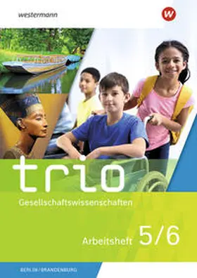 Mutlu / Brammer / Barth |  Trio Gesellschaftswissenschaften 5 / 6. Arbeitsheft. Für Berlin und Brandenburg | Buch |  Sack Fachmedien