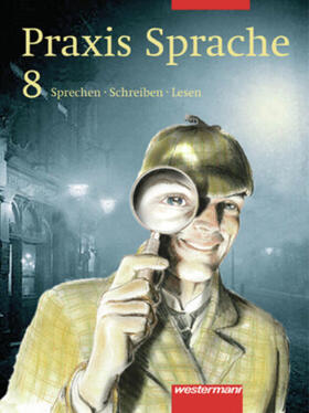 Menzel / Haeske / Hirth |  Praxis 8. Sprache. Schulbuch. Ost | Buch |  Sack Fachmedien