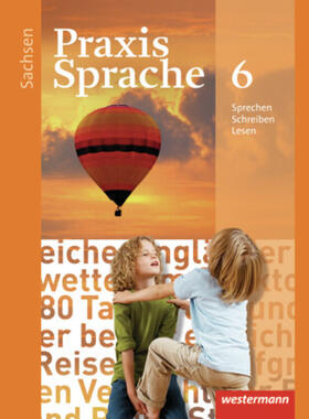 Menzel / Haeske / Hirth |  Praxis Sprache 6. Schulbuch. Sachsen | Buch |  Sack Fachmedien