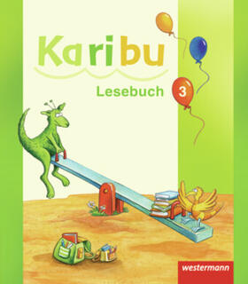 Berg / Eichmeyer / Gönning |  Karibu 3. Lesebuch | Buch |  Sack Fachmedien
