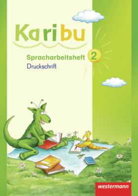 Berg / Eichmeyer / Gönning |  Karibu 2. Spracharbeitsheft. Druckschrift | Buch |  Sack Fachmedien
