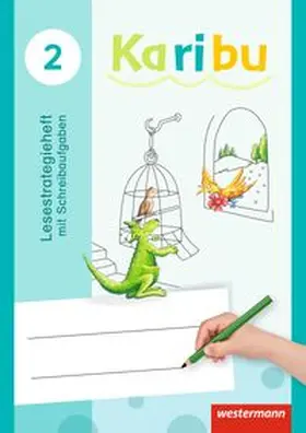 Warnecke / Berg / Eichmeyer |  Karibu 2. Lesestrategieheft mit Schreibaufgaben | Buch |  Sack Fachmedien