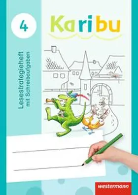 Warnecke / Berg / Eichmeyer |  Karibu 4. Lesestrategieheft mit Schreibaufgaben | Buch |  Sack Fachmedien