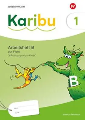  Karibu. Arbeitsheft 1 (B) Schulausgangsschrift zur Fibel Verbrauch | Buch |  Sack Fachmedien