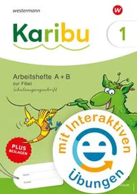  Karibu. Paket Arbeitshefte 1 (Teil A und B) Schulausgangsschrift zur Fibel Verbrauch plus Beilagen und mit interaktiven Übungen | Loseblattwerk |  Sack Fachmedien