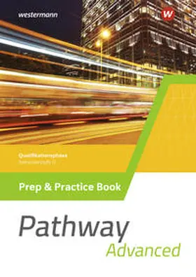 Edelbrock |  Pathway Advanced. Prep & Practice Book Qualifikationsphase. Gymnasiale Oberstufe. Ausgabe Mitte und Ost | Buch |  Sack Fachmedien