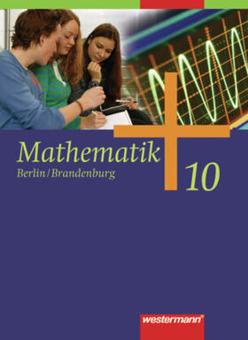 Liebau / Scheele / Wilke |  Mathematik - Ausgabe 2006 für die Sekundarstufe I in Berlin und Brandenburg | Buch |  Sack Fachmedien