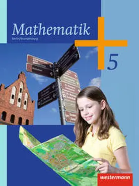 Liebau / Scheele / Wilke |  Mathematik 5. Schulbuch. Berlin und Brandenburg | Buch |  Sack Fachmedien