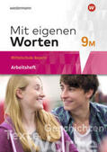 Batzner / Detjen / Jungkurz |  Mit eigenen Worten 9M. Arbeitsheft.Sprachbuch für bayerische Mittelschulen | Buch |  Sack Fachmedien