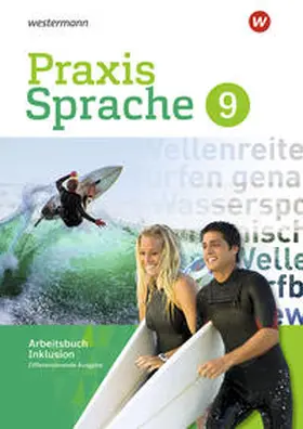 Nußbaum / Menzel / Sassen |  Praxis Sprache 9. Arbeitsbuch. Individuelle Förderung - Inklusion. Differenzierende Ausgabe | Buch |  Sack Fachmedien