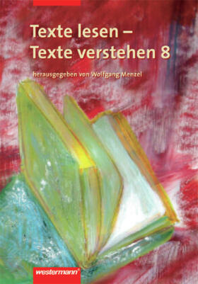 Menzel / Henke / Herzog |  Texte lesen, Texte verstehen 8. Arbeitsheft | Buch |  Sack Fachmedien