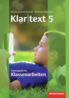 Fleer / Gollnick / Heinrichs |  Klartext. Trainer für Klassenarbeiten 5. Arbeitsheft. Nordrhein-Westfalen | Buch |  Sack Fachmedien