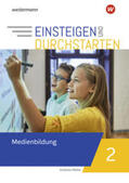 Müller |  Einsteigen und durchstarten - Medienbildung 2. Arbeitsheft | Buch |  Sack Fachmedien